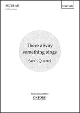 There Alway Something Sings SATB choral sheet music cover